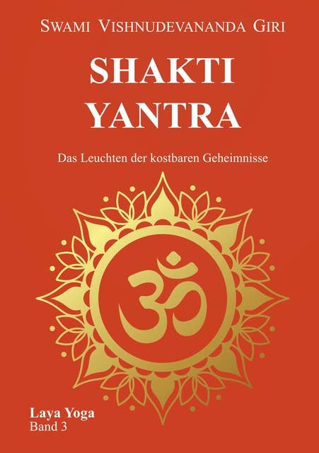 Shakti Yantra: Das Leuchten der kostbaren Geheimnisse