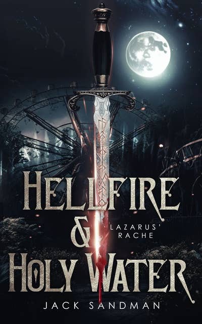 Hellfire and Holy Water - Lazarus' Rache