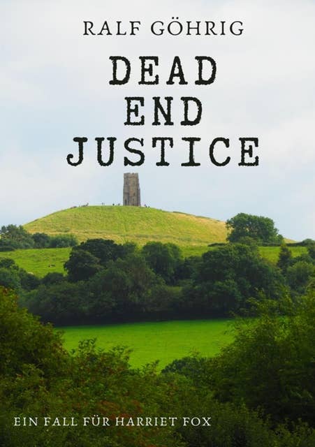 Dead End Justice: Ein Fall für Harriet Fox
