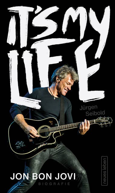 It's My Life: Jon Bon Jovi. Biografie