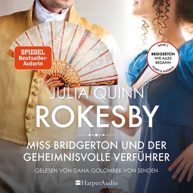 Rokesby – Miss Bridgerton und der geheimnisvolle Verführer (ungekürzt): Die Vorgeschichte zu Bridgerton