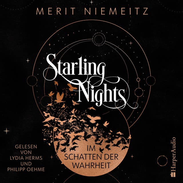 Starling Nights 1 (ungekürzt): Im Schatten der Wahrheit: Die neue Dark Academia Dilogie | Romantische New-Adult-Fantasy