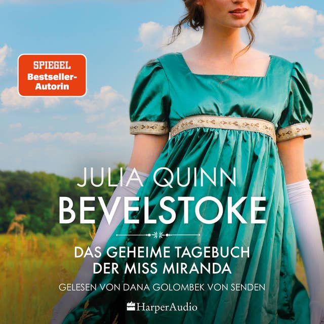 Bevelstoke – Das geheime Tagebuch der Miss Miranda (ungekürzt): Roman by Julia Quinn