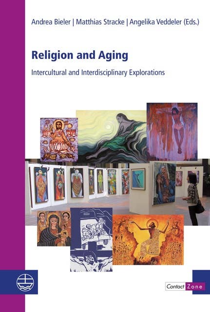 Religion and Aging: Intercultural and Interdisciplinary Explorations