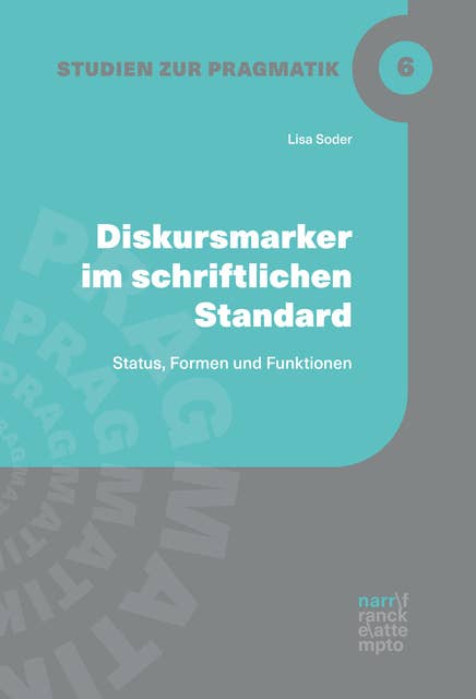 Diskursmarker im schriftlichen Standard: Status, Formen und Funktionen