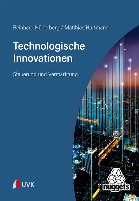 Technologische Innovationen: Steuerung und Vermarktung