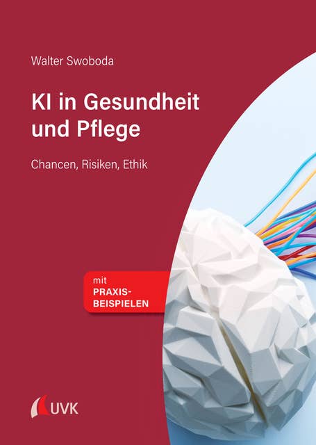 KI in Gesundheit und Pflege: Chancen, Risiken, Ethik 