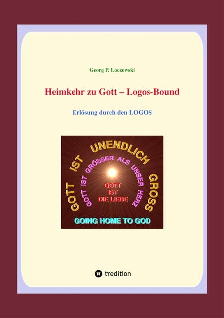 Heimkehr zu Gott - Logos-Bound: Erlösung durch den LOGOS