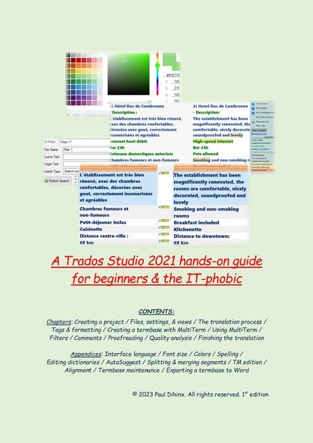 A Trados Studio 2021 hands-on guide for beginners & the IT-phobic: an easy step by step tutorial