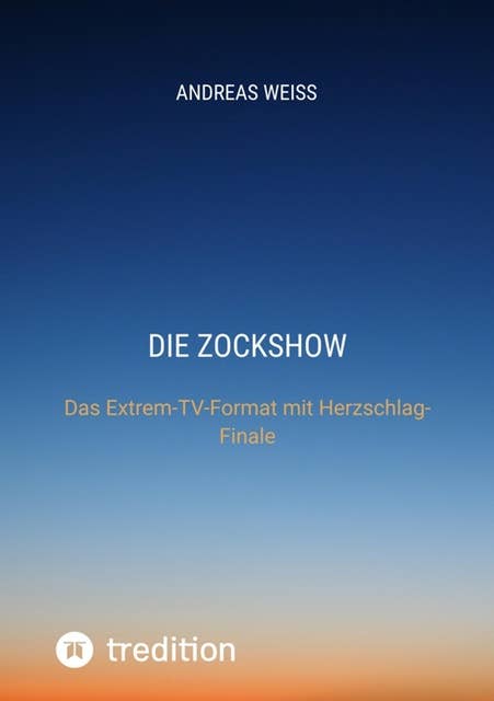 Die Zockshow: Das Extrem-TV-Format mit Herzschlag-Finale