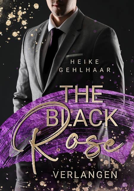 The Black Rose: Verlangen