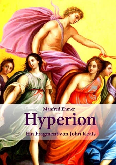 Hyperion: Ein Fragment von John Keats