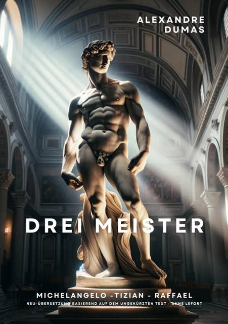 Drei Meister: Michelangelo – Tizian – Raffael