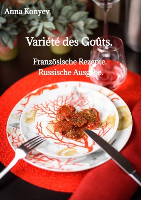 Variété des Goûts.: Französische Rezepte. Russische Ausgabe.