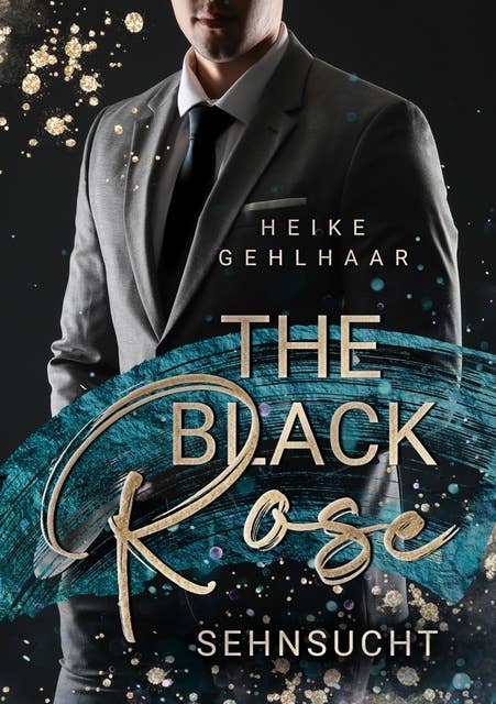 The Black Rose: Sehnsucht