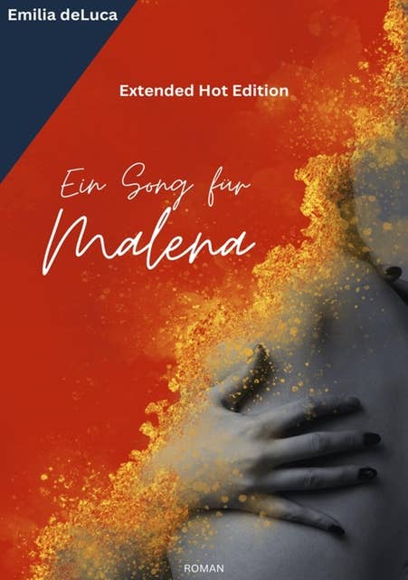 Ein Song für Malena: Extended Hot Edition