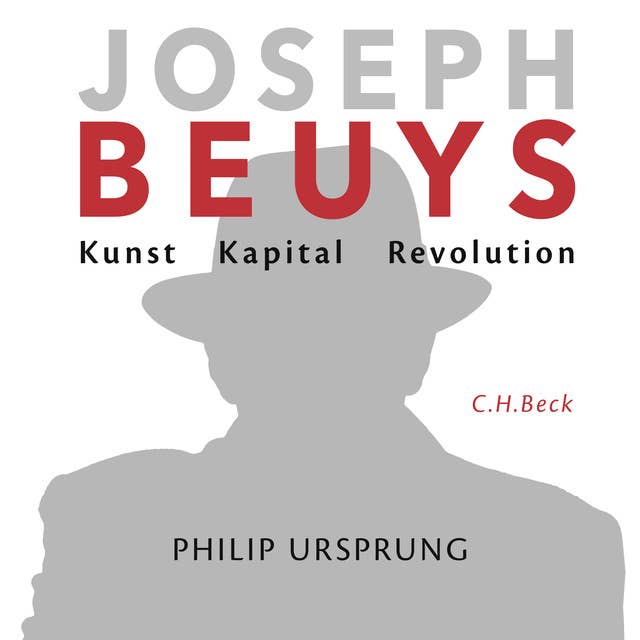 Joseph Beuys: Kunst Kapital Revolution