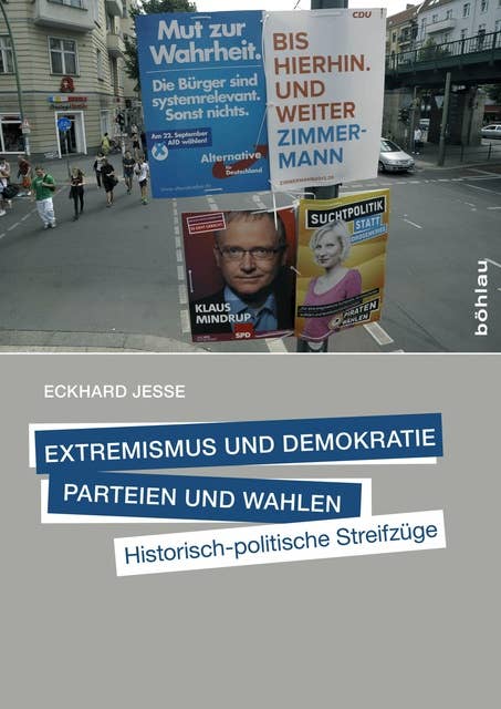 Extremismus und Demokratie, Parteien und Wahlen: Historisch-politische Streifzüge