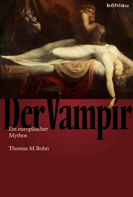 Der Vampir: Ein europäischer Mythos