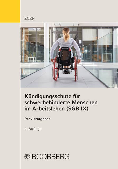 Kündigungsschutz für schwerbehinderte Menschen im Arbeitsleben (SGB IX): Praxisratgeber