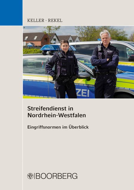 Streifendienst in Nordrhein-Westfalen: Eingriffsnormen im Überblick