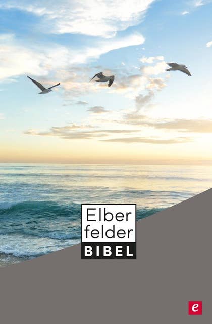 Elberfelder Bibel - Altes und Neues Testament: überarbeitete Version (Textstand 31)