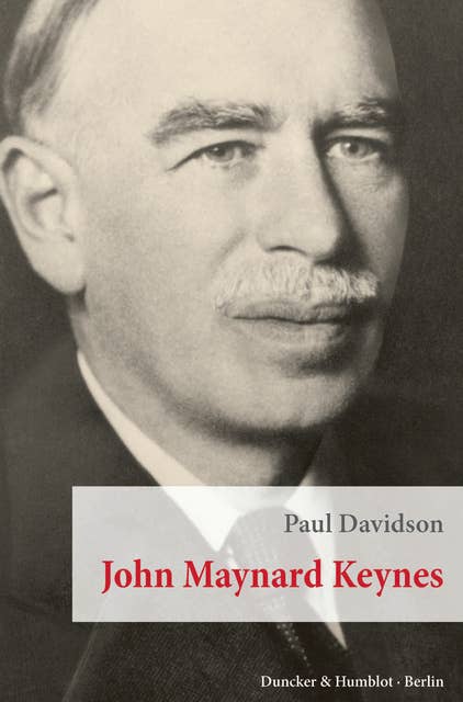 John Maynard Keynes.: Aus dem Englischen übersetzt von Richard Barth.