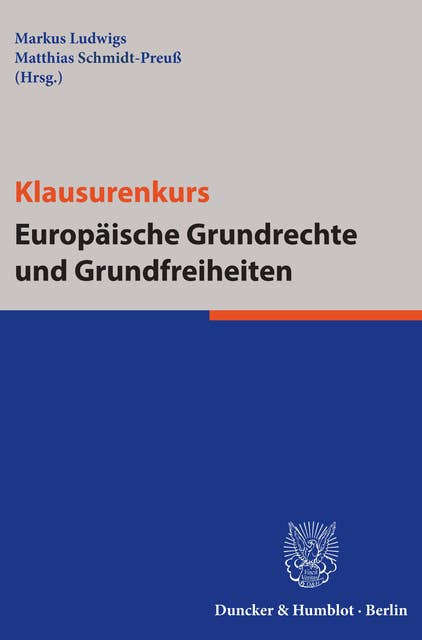 Klausurenkurs Europäische Grundrechte und Grundfreiheiten.