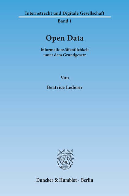 Open Data.: Informationsöffentlichkeit unter dem Grundgesetz.
