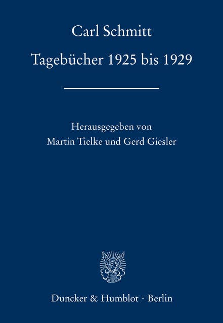Tagebücher 1925 bis 1929.: Hrsg. von Martin Tielke / Gerd Giesler.