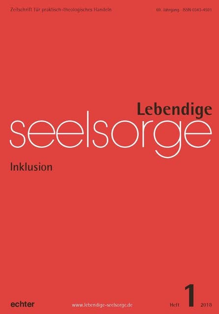 Lebendige Seelsorge 1/2018: Inklusion