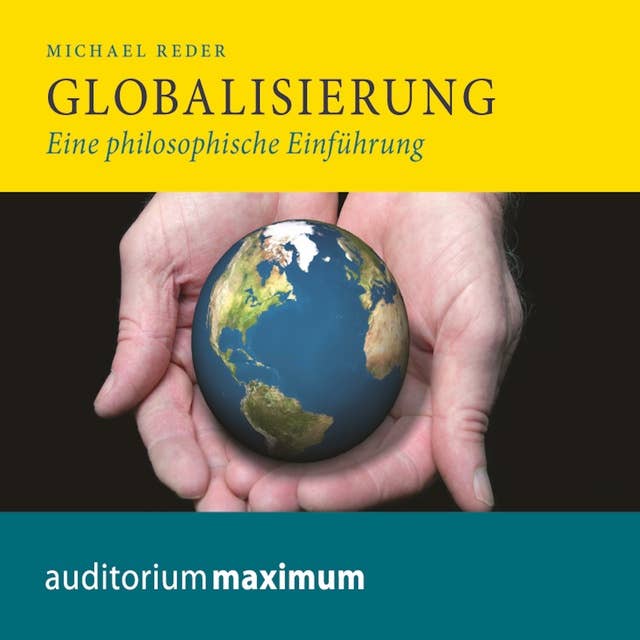 Globalisierung: Eine philosophische Einführung