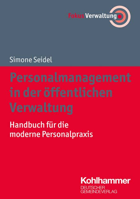 Personalmanagement in der öffentlichen Verwaltung: Handbuch für die moderne Personalpraxis