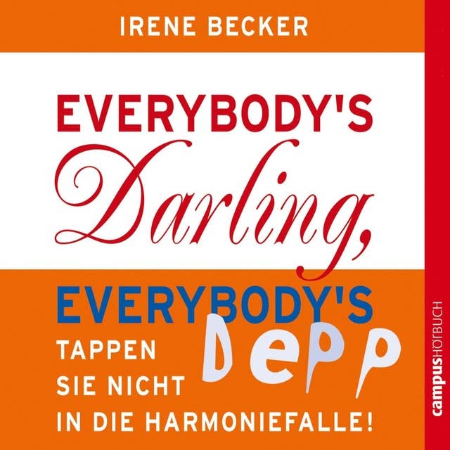 Everybody's Darling, Everybody's Depp: Tappen Sie nicht in die Harmoniefalle!