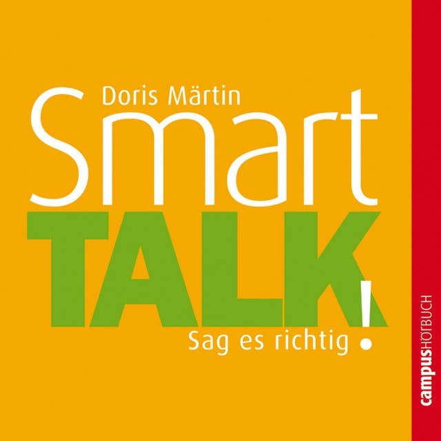 Smart Talk: Sag es richtig!