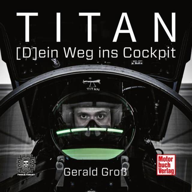 Titan - (D)ein Weg ins Cockpit (Ungekürzt)