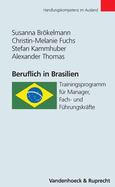 Beruflich in Brasilien: Trainingsprogramm für Manager, Fach- und Führungskräfte