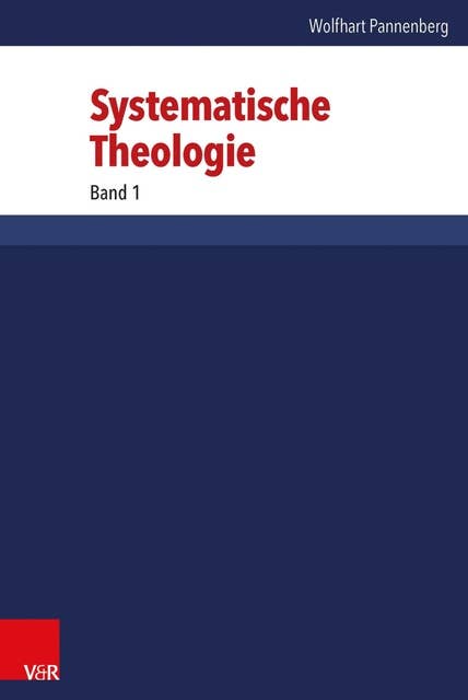 Systematische Theologie: Band 1