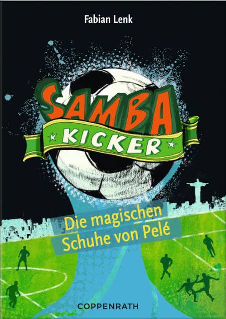 Samba Kicker: Die magischen Schuhe von Pelé