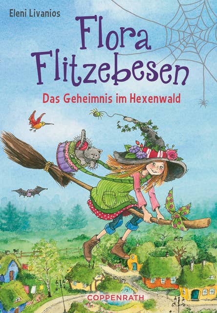 Flora Flitzebesen - Band 1: Das Geheimnis im Hexenwald