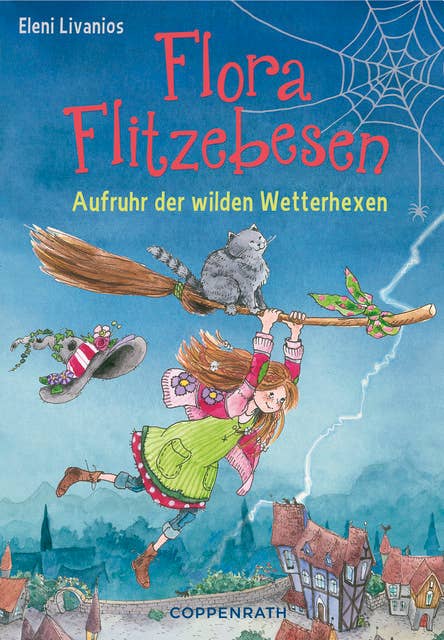 Flora Flitzebesen - Band 2: Aufruhr der wilden Wetterhexen