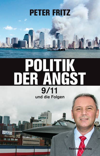 Politik der Angst: 9/11 und die Folgen
