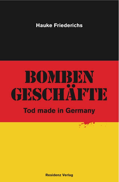 Bombengeschäfte: Tod made in Germany