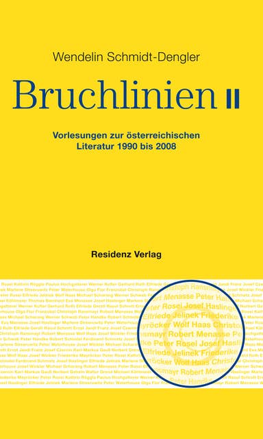Bruchlinien Band 2: Vorlesungen zur österreichischen Literatur 1990 bis 2008