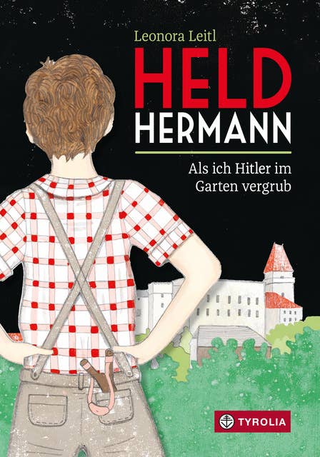 Held Hermann: Als ich Hitler im Garten vergrub