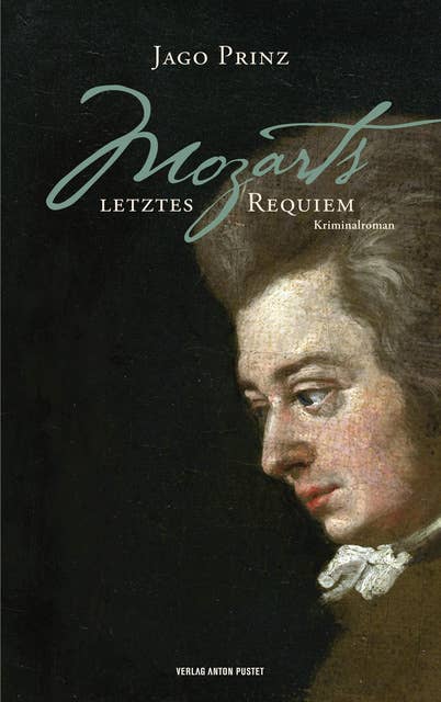 Mozarts letztes Requiem: Kriminalroman