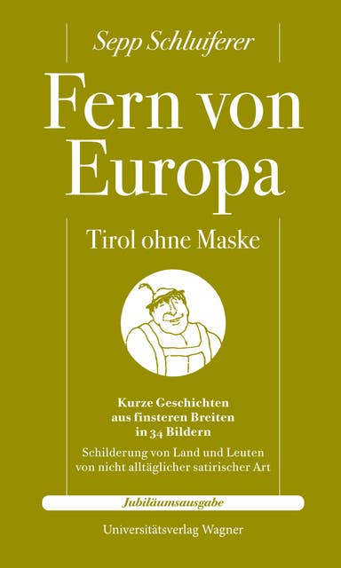 Fern von Europa: Tirol ohne Maske