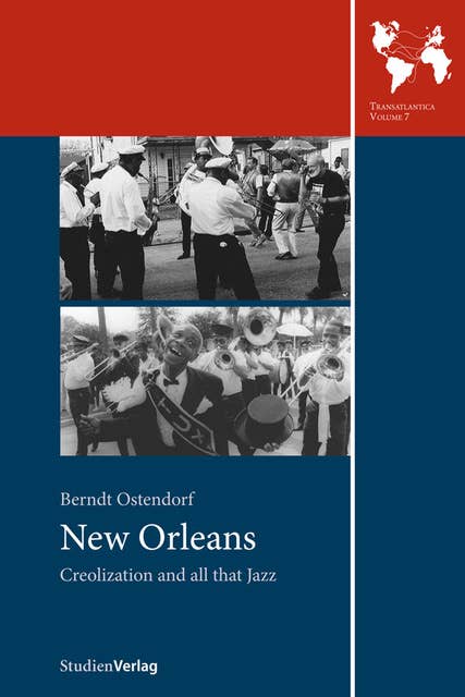 New Orleans: Creolization and all that Jazz