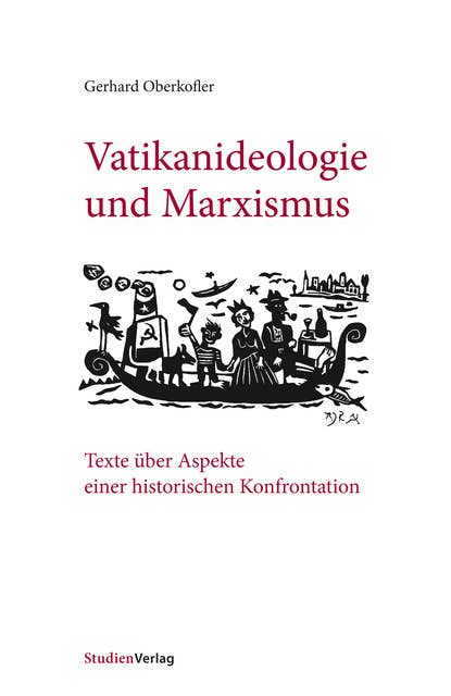 Vatikanideologie und Marxismus: Texte über Aspekte einer historischen Konfrontation