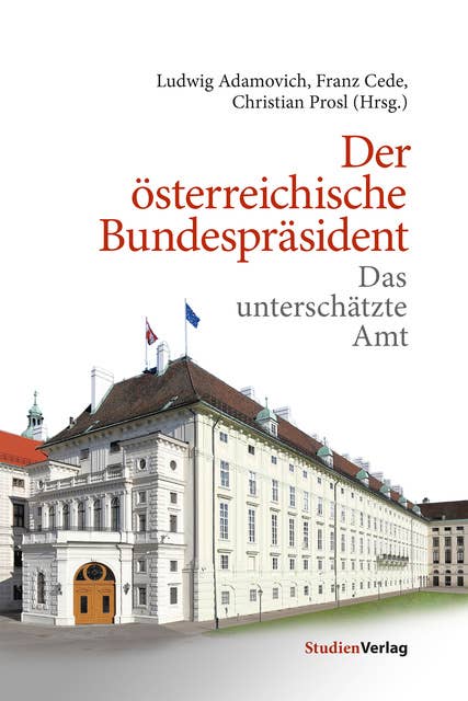Der österreichische Bundespräsident: Das unterschätzte Amt